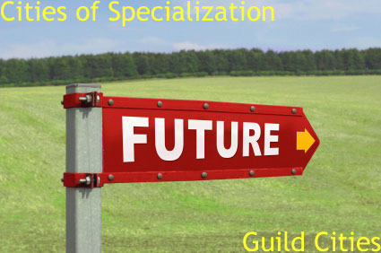 Guild Cities are cities of job specialization as featured on HRExaminer