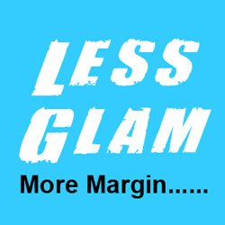 less-glam-more-margin
