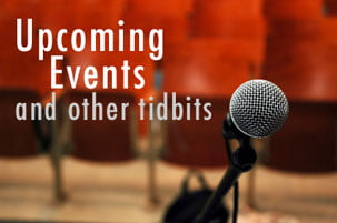 Upcoming Speaking Events and other TIdbits