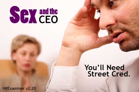 Sex and the CEO - HRExaminer Weekly Edition v2.20 May 20, 2011