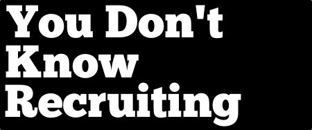 You Don't Know Recruiting ~ HRExaminer Weekly Edition v2.36