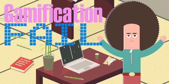 12 Ways To Make Your Gamification Project Fail  ~ HR Examiner Weekly Edition v 4.17 May 3, 2013