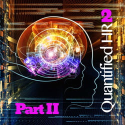 quantified HR part 2 John Sumser HR Examiner March 13 2014