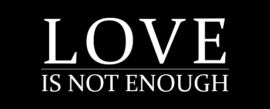 white text on black background saying "Love is not enough" on feature image of HRExaminer.com Weekly Edition v7.06 for February 12, 2016