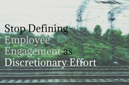 2016-09-14 hrexaminer stop defining employee engagement as discretionary effort photo img cc0 via unspalsh by wilson lau photo 1421987392252 38a07781c07e 544x360px.jpg