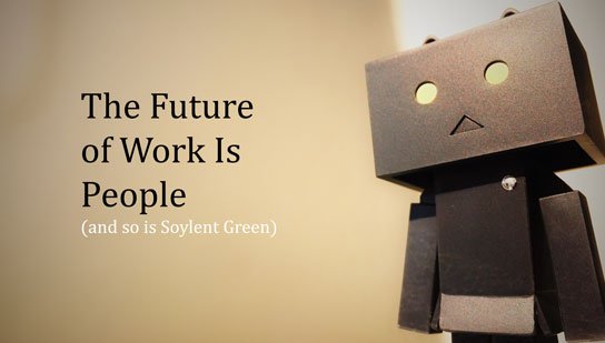 2017 01 25 hrexaminer future of work is people photo img cc0 via pexels photo 262272 lego computer robot man crop 544x309px.jpg