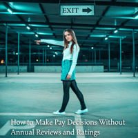 2019-09-03-hrexaminer-article-jamie-resker-How-to-Make-Pay-Decisions-Without-Annual-Reviews-and-Ratings-photo-img-cc0-via-pexels-alone-go-other-way-2590576-200x208px.jpg