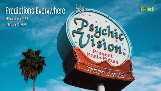 2020-02-14 HR Examiner weekly ed v1059 prediction machines shaping hr tech photo img cc0 by wyron a GY38n9WKjQI unsplash 544x306px.jpg