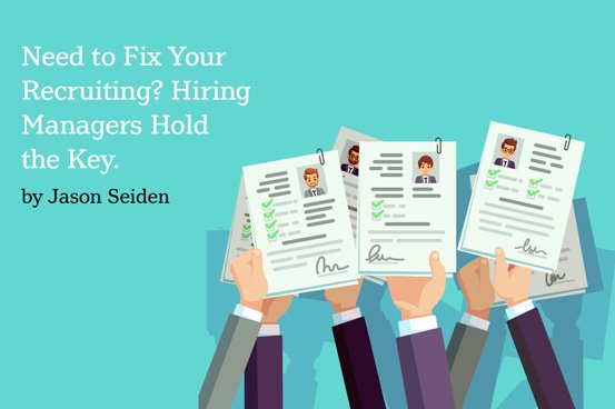 2020-05-14 HR Examiner article Need to Fix Your Recruiting Hiring Managers Hold the Key by Jason Seiden photo licensed adobestock 212740947 resume graphic edit 553x368px.jpg
